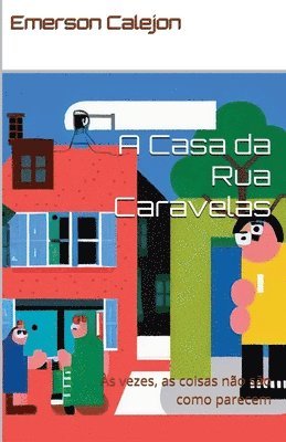 A Casa da Rua Caravelas 1