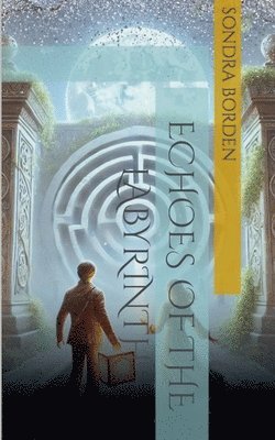 Echoes of the Labyrinth