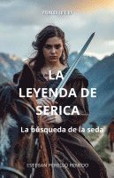 La Leyenda de Serica 1