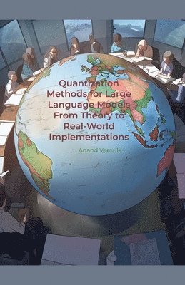 Quantization Methods for Large Language Models From Theory to Real-World Implementations 1