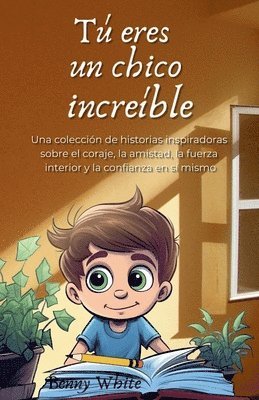 Benny White - Tú eres un chico increíble, Häftad