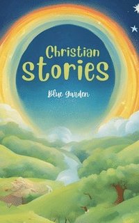 bokomslag Christian Stories