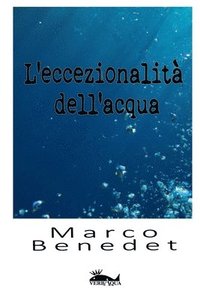 bokomslag L'eccezionalit dell'acqua