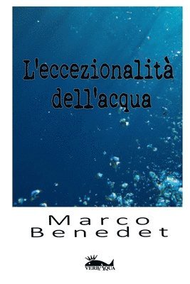 L'eccezionalità dell'acqua