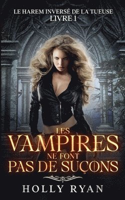 bokomslag Les Vampires Ne Font Pas de Suons