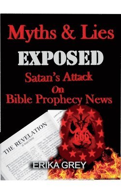 Erika Grey - Myth and Lies Exposed, Häftad