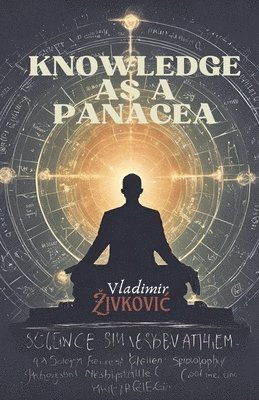 Knowledge as a Panacea 1