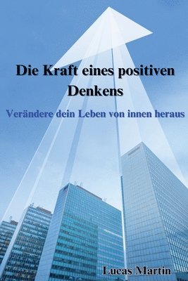 bokomslag Die Kraft eines positiven Denkens