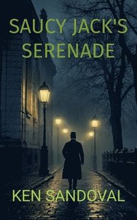 bokomslag Saucy Jack's Serenade