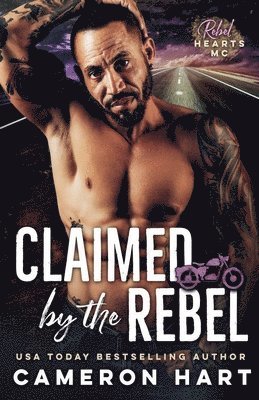 Cameron Hart - Claimed by the Rebel, Häftad