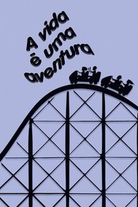 bokomslag A vida é uma aventura