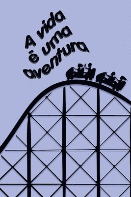 bokomslag A vida é uma aventura