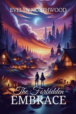 Evelyn Northwood - Forbidden Embrace, Häftad