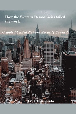 How the Western Democracies failed the world