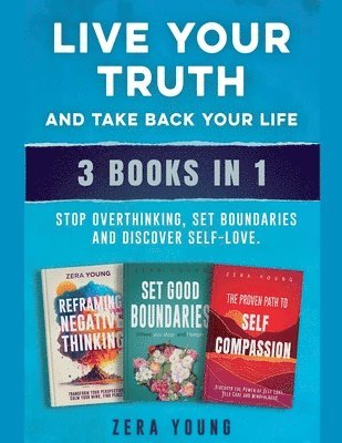 bokomslag Live Your Truth and Take Back Your Life (3 books in 1)