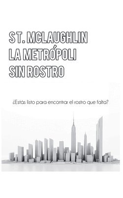 bokomslag La Metrópoli Sin Rostro