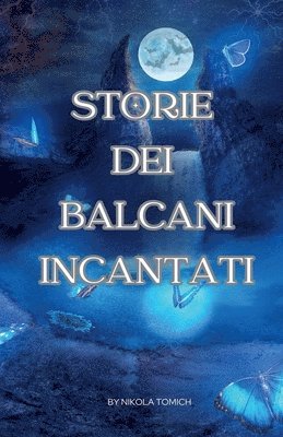 bokomslag Storie dei Balcani Incantati