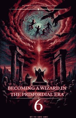 bokomslag Becoming a Wizard in the Primordial Era