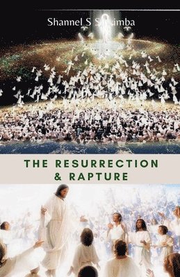 bokomslag The Resurrection & Rapture