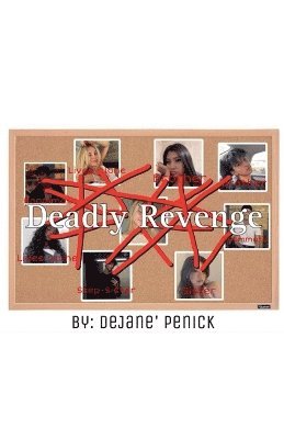Dejane' Penick, DeJane' Penick - Deadly Revenge, Häftad