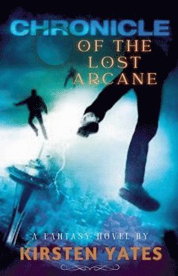 Chronicle of the lost Arcane 1