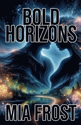 Bold Horizons 1