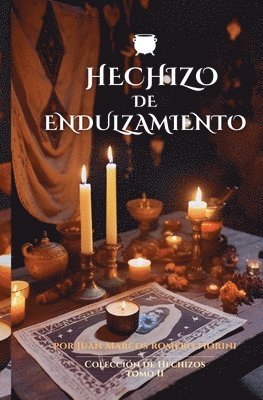 Hechizo de Endulzamiento 1