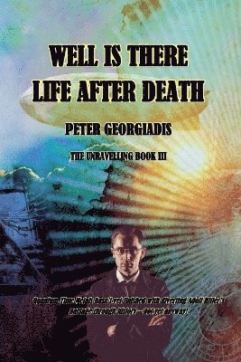 Well Is There Life After Death