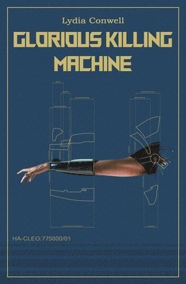 Lydia Conwell - Glorious Killing Machine, Häftad