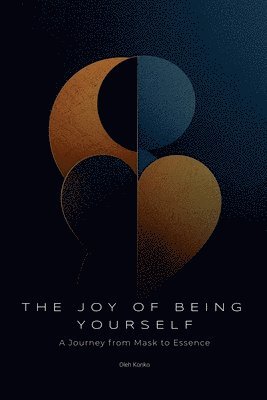 The Joy Of Being Yourself 1