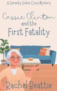 bokomslag Cassie Clinton and the First Fatality