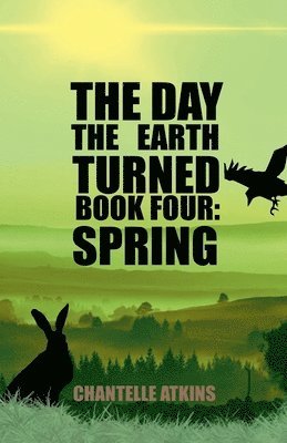 The Day The Earth Turned Book 4 1