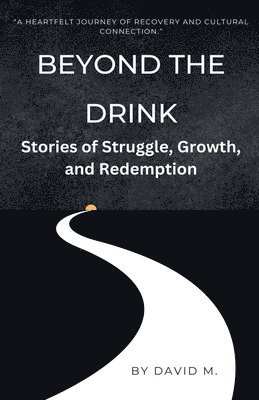David M - Beyond the Drink, Häftad