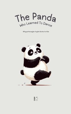 bokomslag The Panda Who Learned To Dance