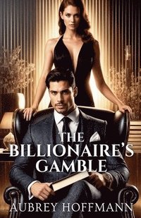 bokomslag The Billionaire's Gamble