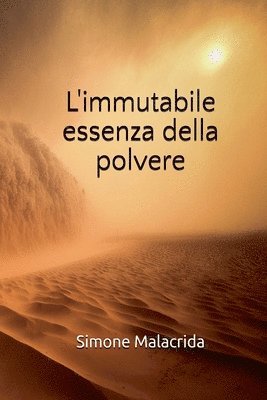 bokomslag L'immutabile essenza della polvere