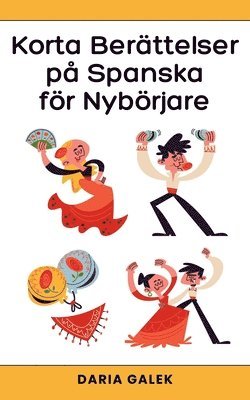 Daria Galek - Korta Berättelser på Spanska för Nybörjare, Häftad