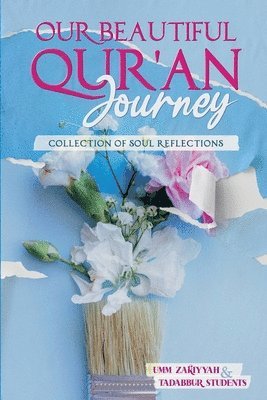 bokomslag Our Beautiful Qur'an Journey