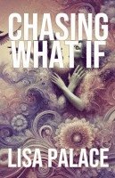 Chasing What If 1