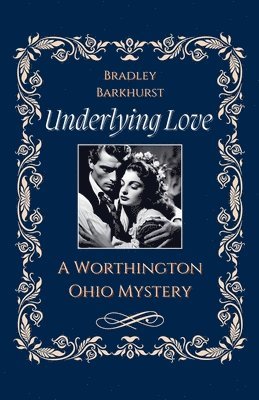 bokomslag Underlying Love A Worthington, Ohio Mystery