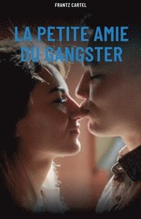 bokomslag La petite amie du gangster