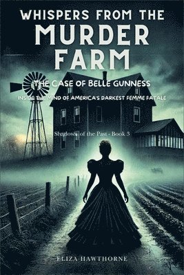 Whispers from the Murder Farm 1