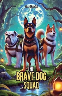 bokomslag Brave Dog Squad