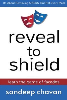 Sandeep Chavan, SANDEEP CHAVAN - Reveal to Shield - Learn the Game of Facades, Häftad