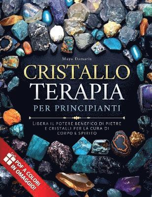 bokomslag Cristalloterapia Per Principianti