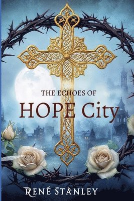 The Echoes of Hope City 1