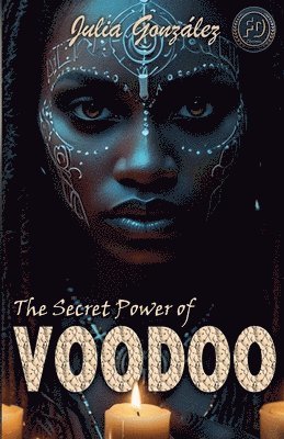 The Secret Power of Voodoo 1