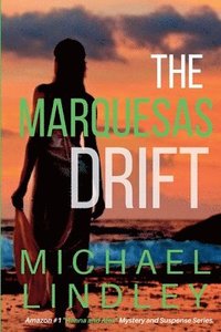 bokomslag The Marquesas Drift