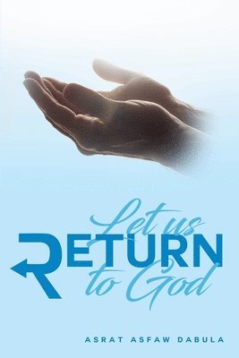 Let Us Return to God 1