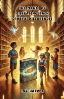 Magic of Embracing Each Other's Differences